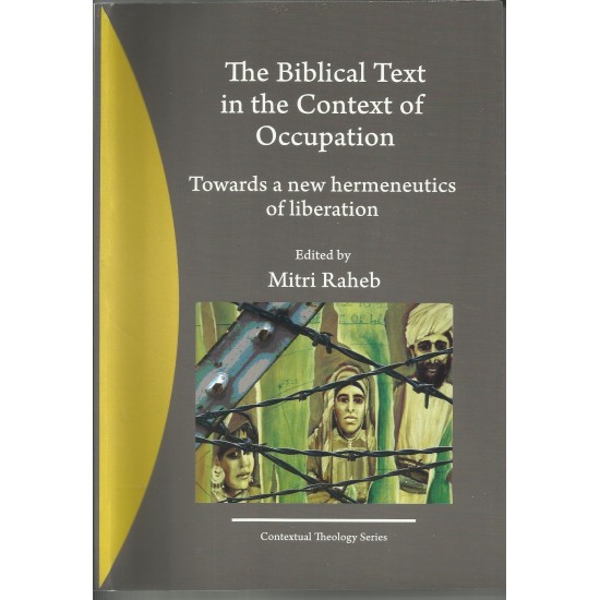The Biblical Text in the Context of Occupation The Biblical Text in the Context of Occupation